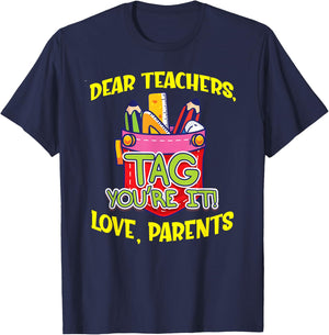 Dear Teachers Tag You're It Love Parents Back To School Cute Men Women Kids T-Shirt - T-Shirt | Navy