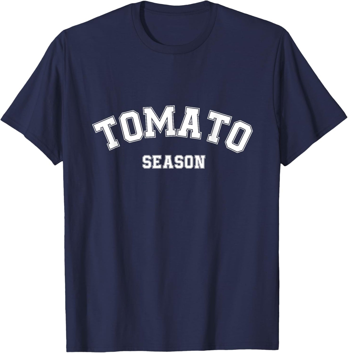 Tomato Season Funny Tomato Gardening Vegetables Farmer Farm T-Shirt - T-Shirt | Navy