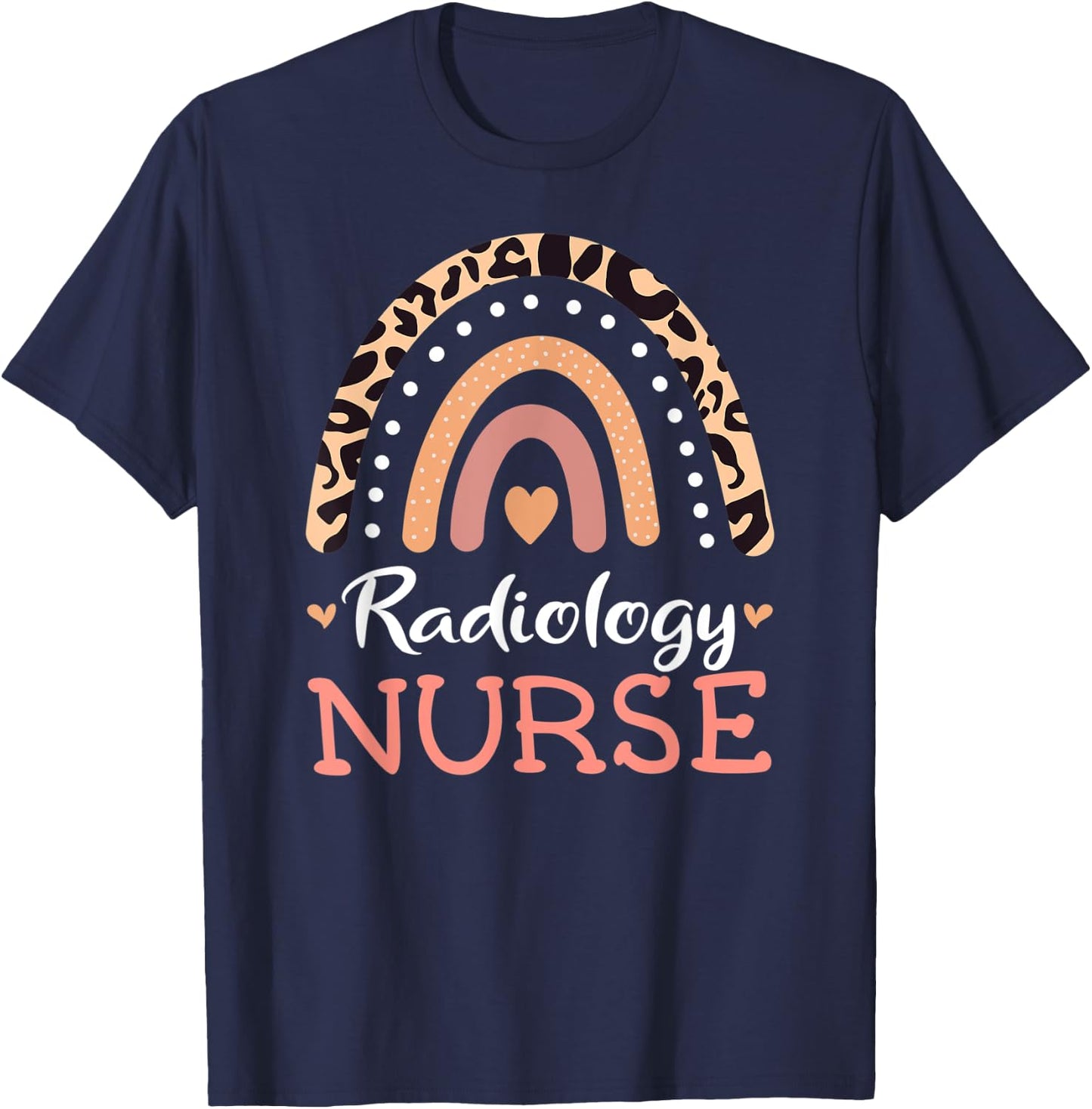 Radiology Nurse RN Leopard Rainbow Appreciation Nursing T-Shirt - T-Shirt | Navy
