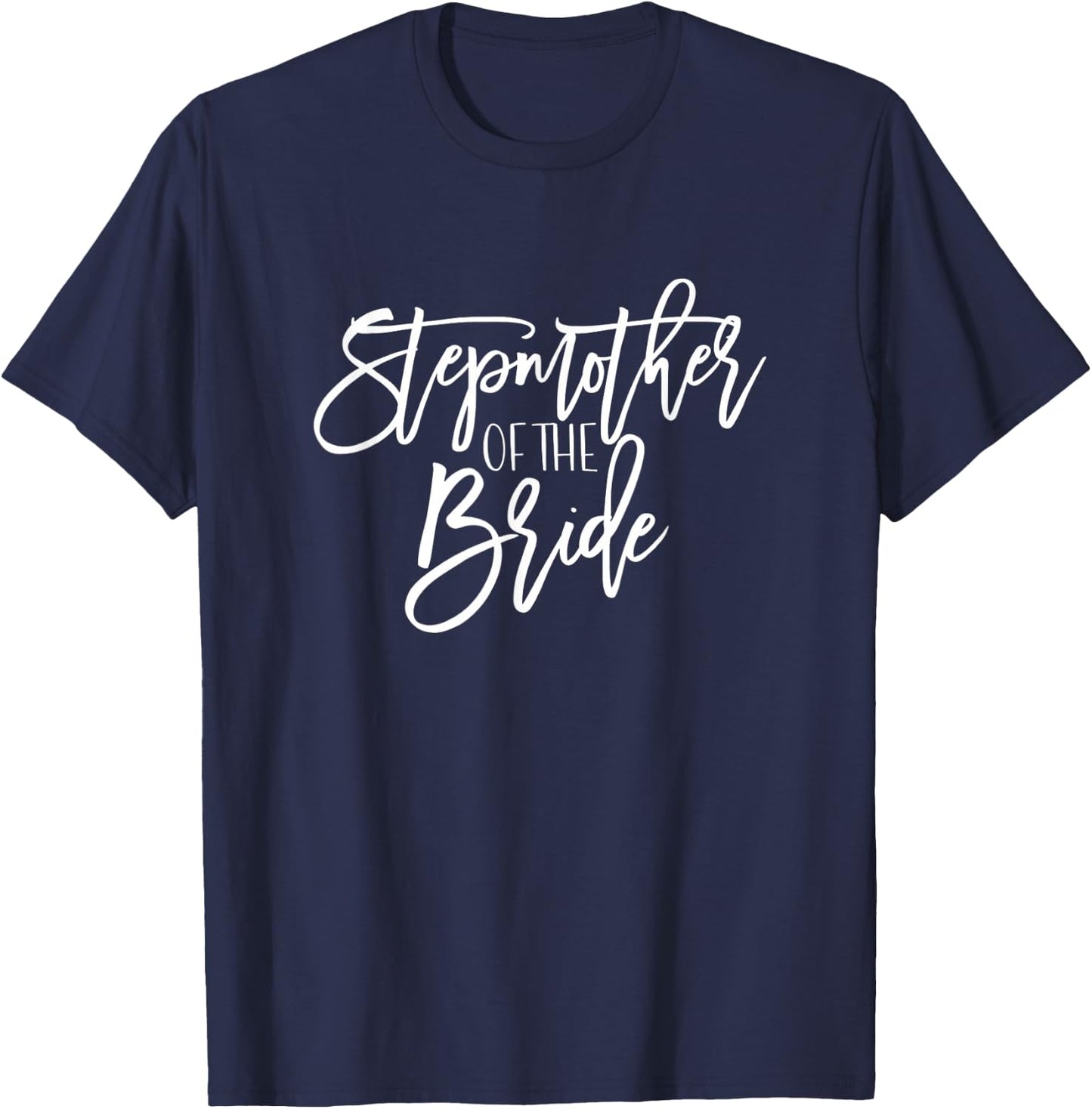 Stepmother of Bride Wedding Party Group Bridal Groom Gift T-Shirt - T-Shirt | Navy