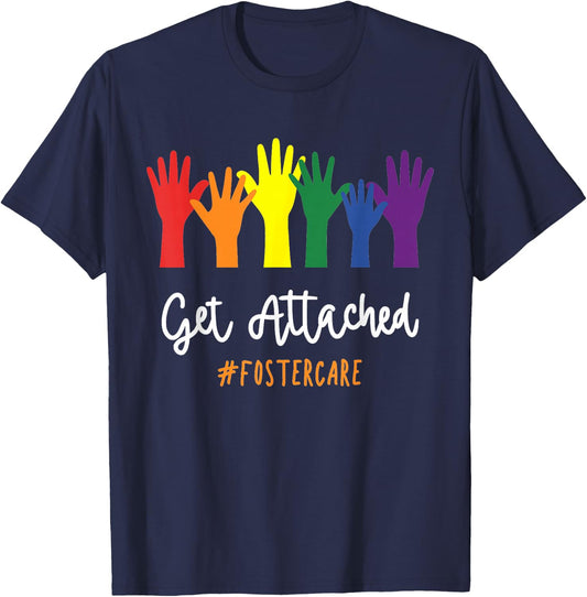 Foster Care Get Attached LGBTQ Adoption Pride Rainbow T-Shirt - T-Shirt | Navy