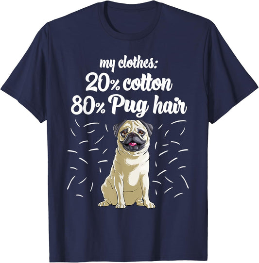 My Clothes: 20% Cotton 80% Pug Hair Dog Lover Women Kids T-Shirt - T-Shirt | Navy