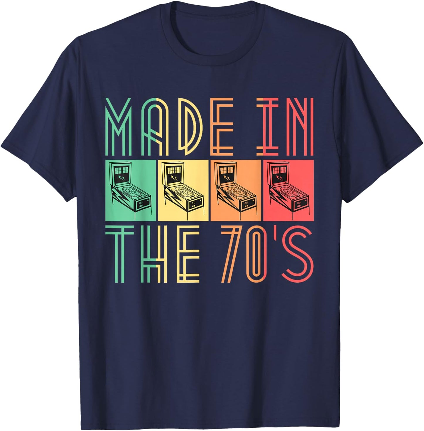 Made In The 70s Pinball Shirt Retro Arcade Gifts T-Shirt - T-Shirt | Navy
