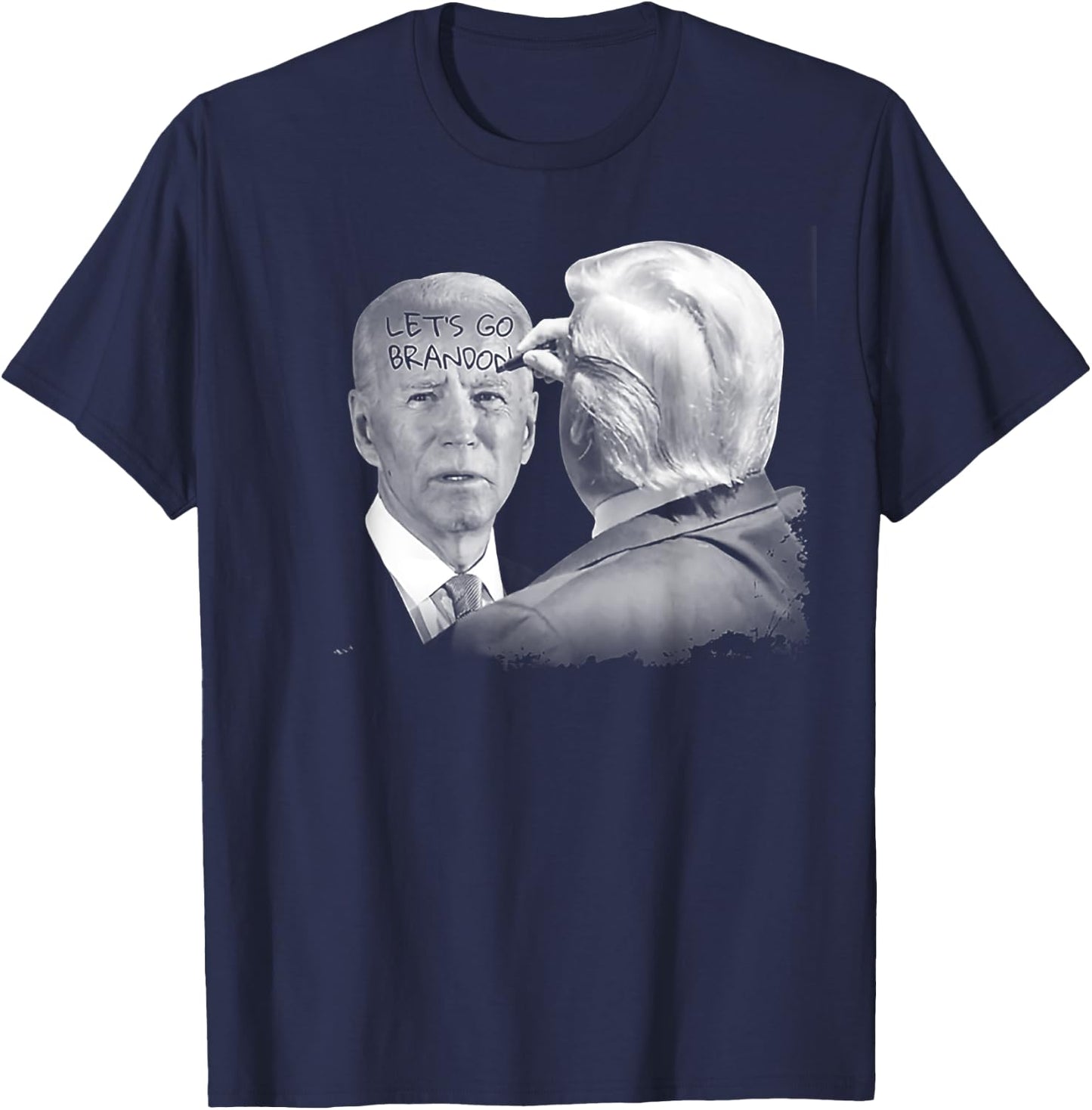 Let's Go Brandon Trump Writes On Biden's Forehead T-Shirt - T-Shirt | Navy