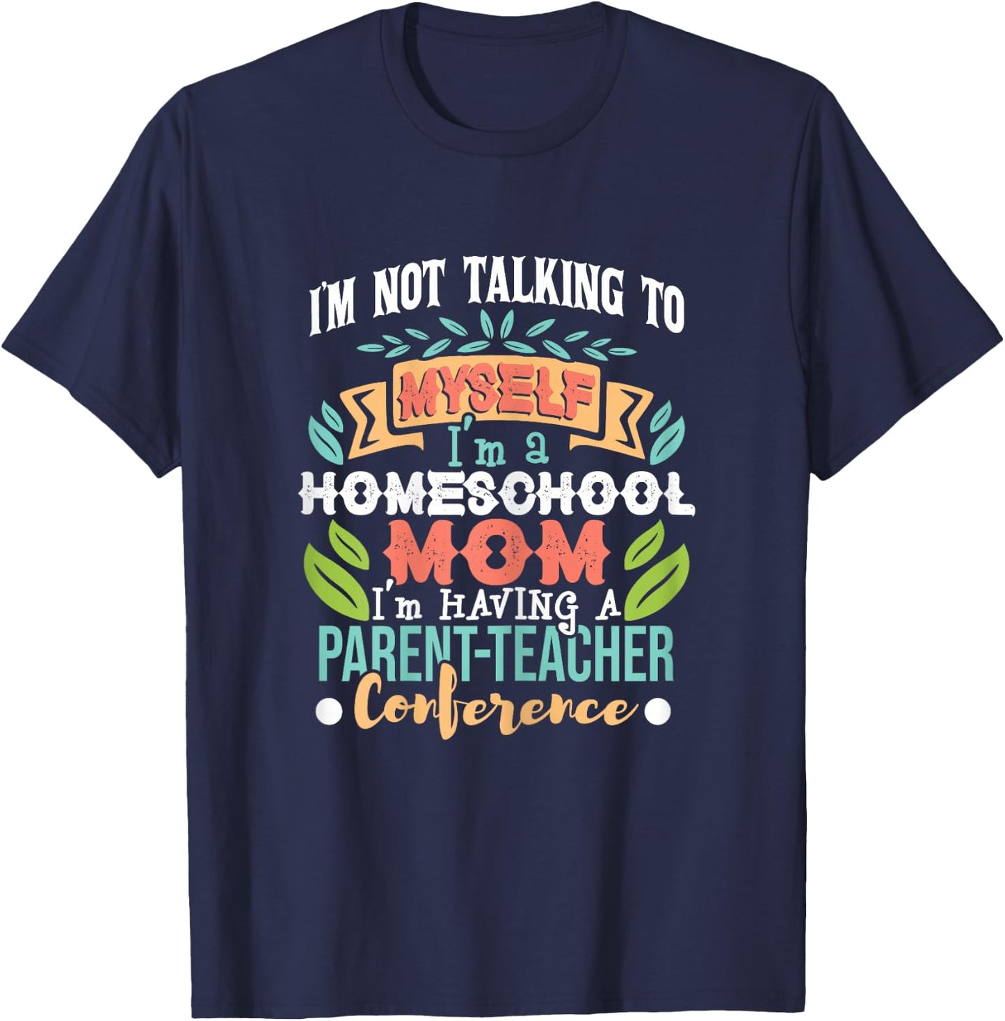 Homeschool Mom Having A Parent-Teacher Conference Women T-Shirt - T-Shirt | Navy
