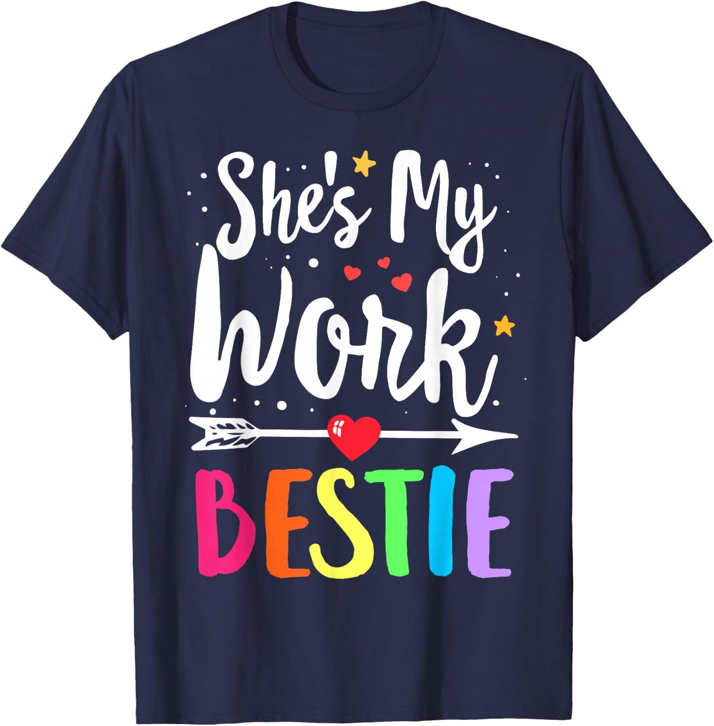 Matching WORK Best Friend She's My WORK Bestie T-Shirt - T-Shirt | Navy