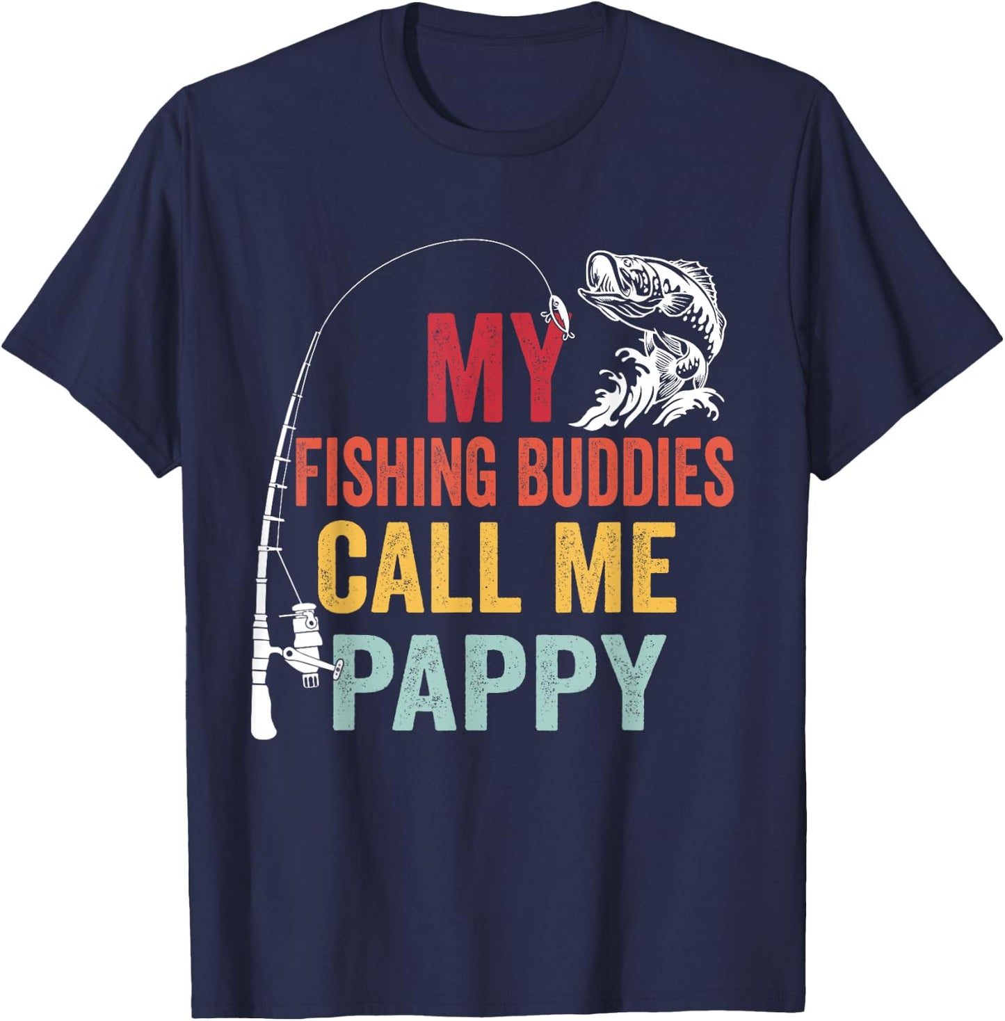 My Favorite Fishing Buddies Call Me Pappy Fisherman T-Shirt - T-Shirt | Navy