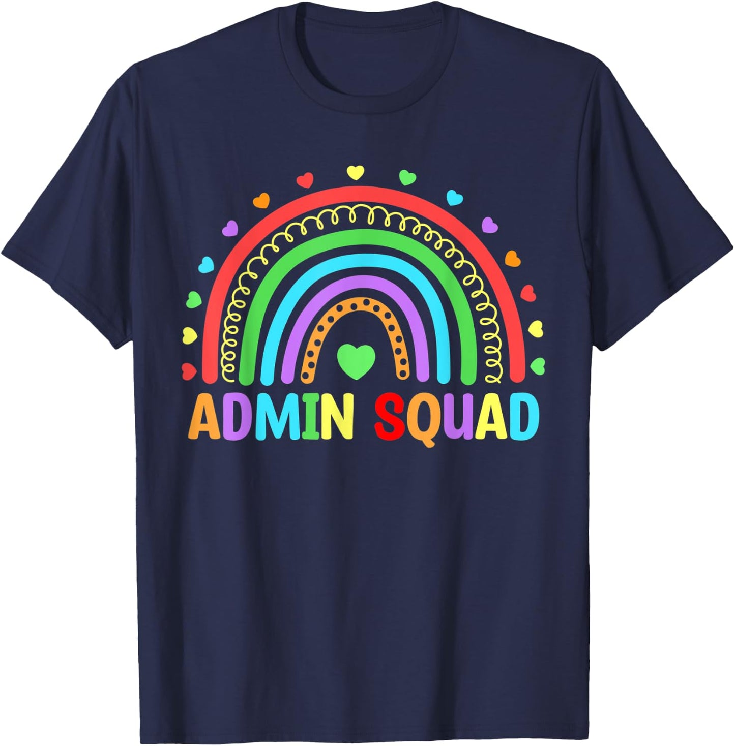 Admin Squad School Rainbow Assistant Principal Administrator T-Shirt - T-Shirt | Navy