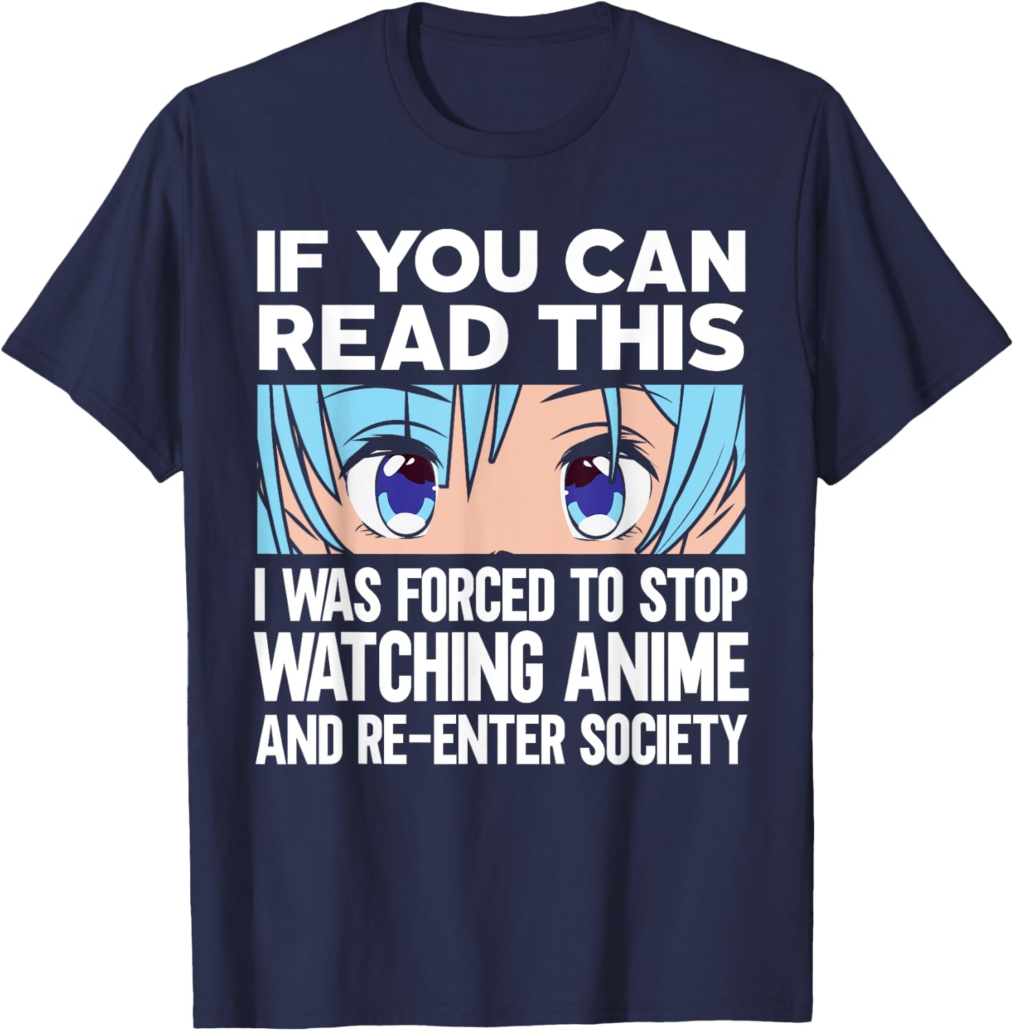 Anime art forced to re-enter society stop watching anime T-Shirt - T-Shirt | Navy