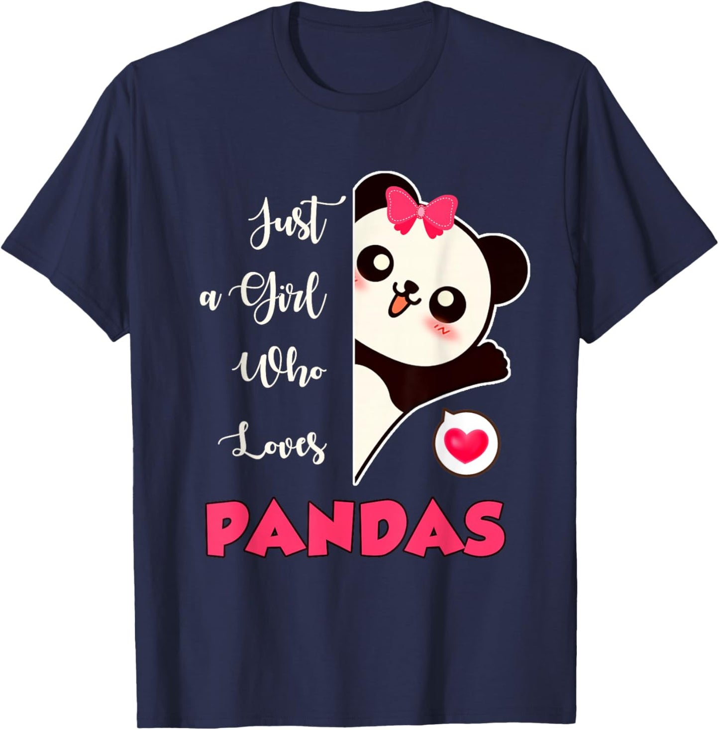 Panda Gift Just A Girl Who Loves Pandas T-Shirt - T-Shirt | Navy