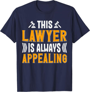 This Lawyer Is Always Appealing T-Shirt - T-Shirt | Navy