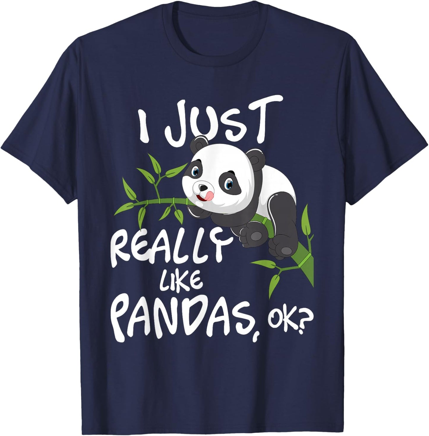 I Just Really Like Pandas - Cute Kawaii Panda Lover T-Shirt - T-Shirt | Navy