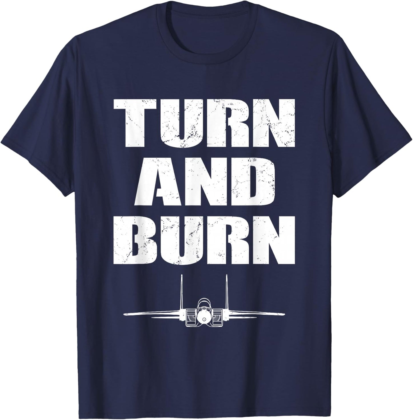 Turn and Burn Fighter Jet T-Shirt - T-Shirt | Navy