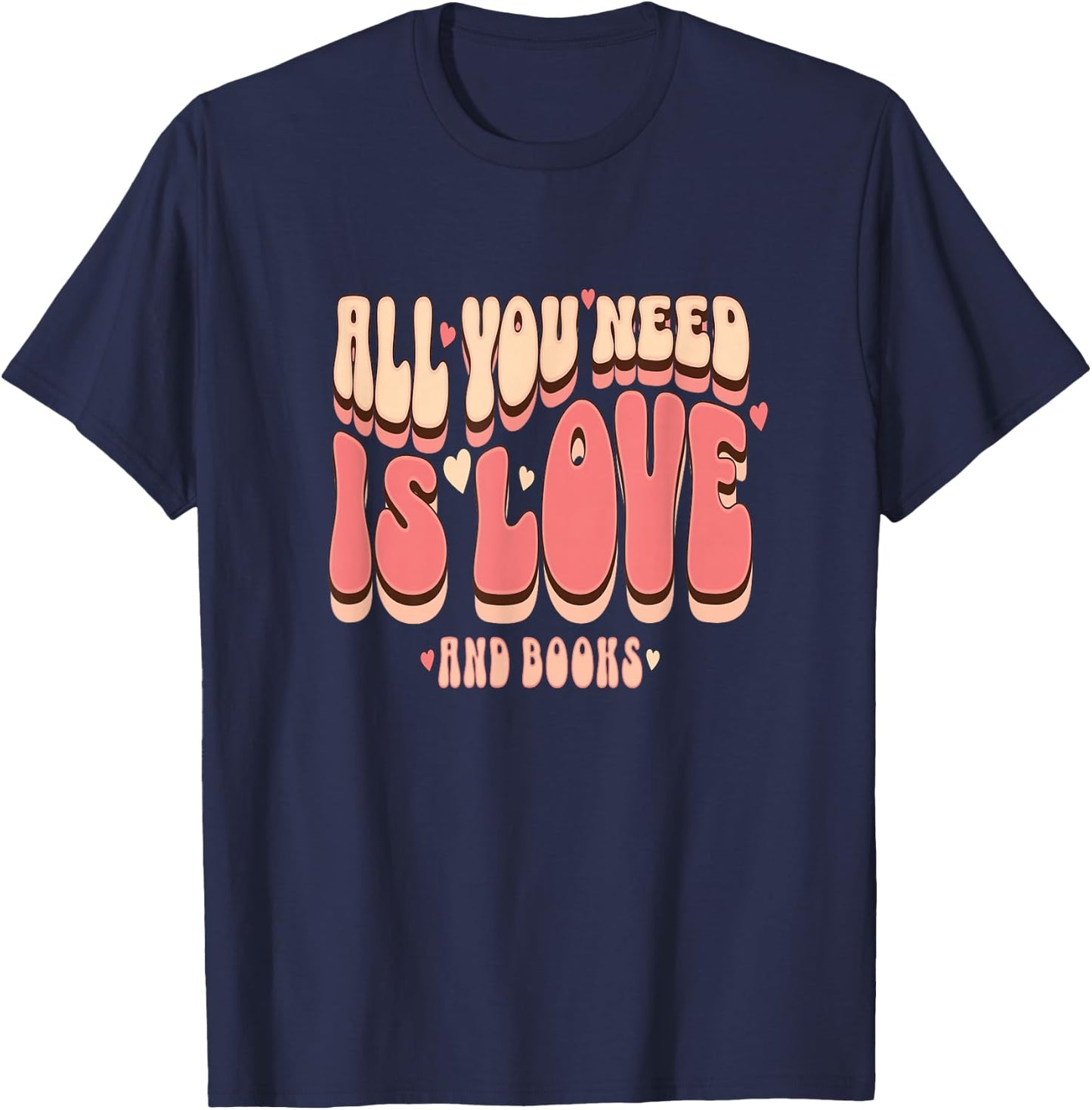 All You Need Is Love and Books retro groovy funny book lover T-Shirt - T-Shirt | Navy