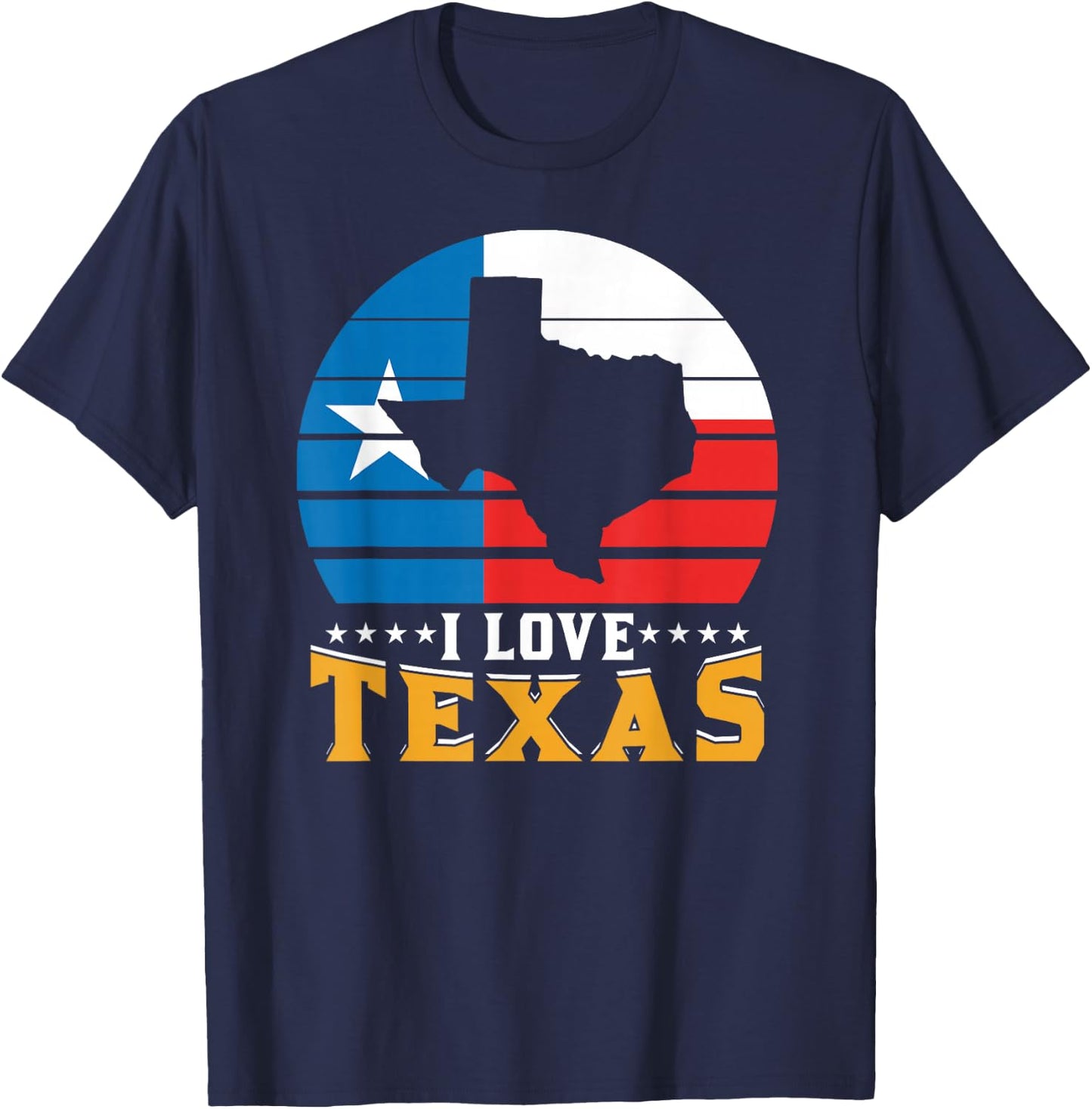 I Love Texas Sayings Texan State Pride T-Shirt - T-Shirt | Navy