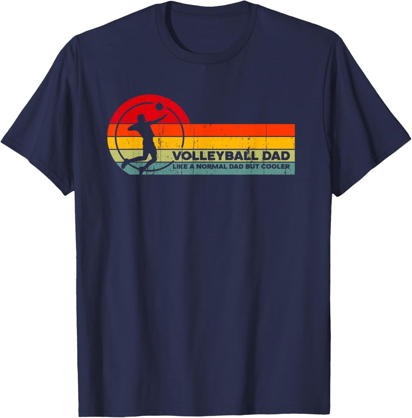 Volleyball Dad Like Normal but Cooler - Funny Volleyball Dad T-Shirt - T-Shirt | Navy