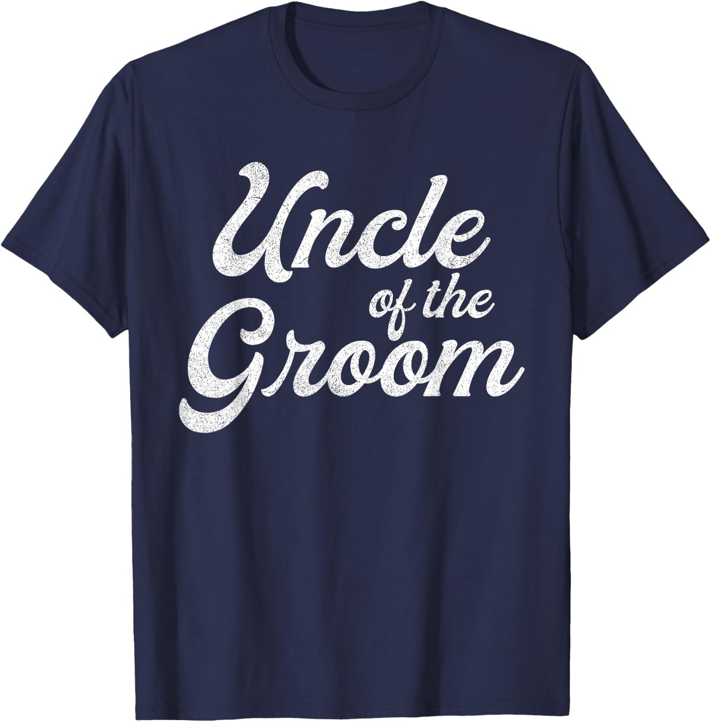 Uncle Of The Groom Shirts Funny Bachelor Party Uncle T-Shirt - T-Shirt | Navy
