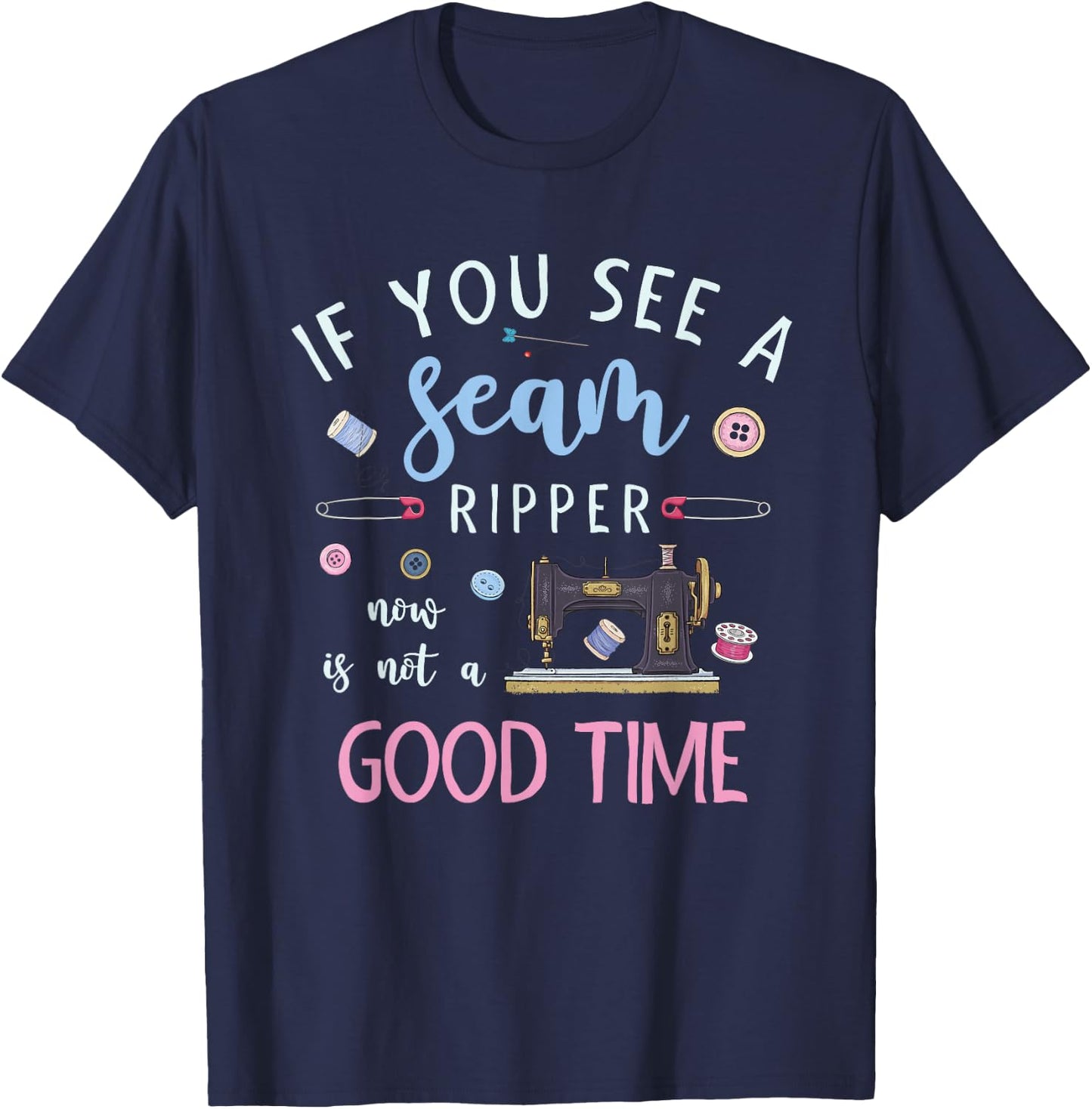 Dressmaker Handmade Running Stitch Sewing Funny Sewing T-Shirt - T-Shirt | Navy