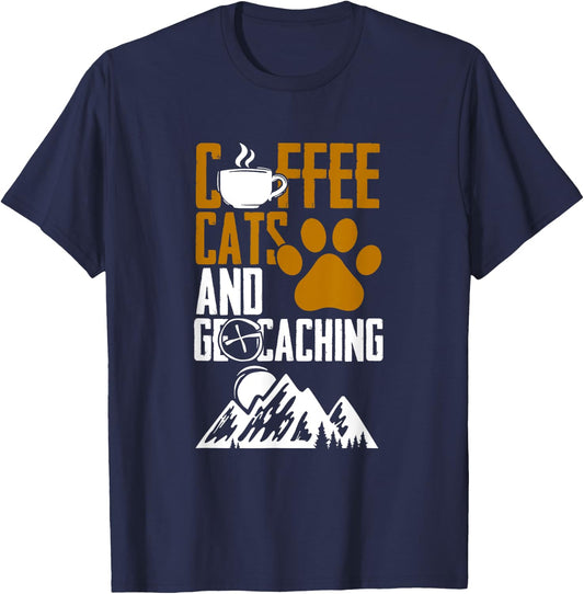 Coffee Cats And Geocaching Geocache Geocacher T-Shirt - T-Shirt | Navy