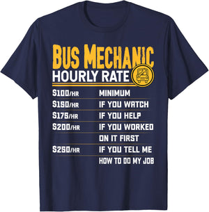 Bus Mechanic Hourly Rate - Funny Bus Mechanic Technician T-Shirt - T-Shirt | Navy