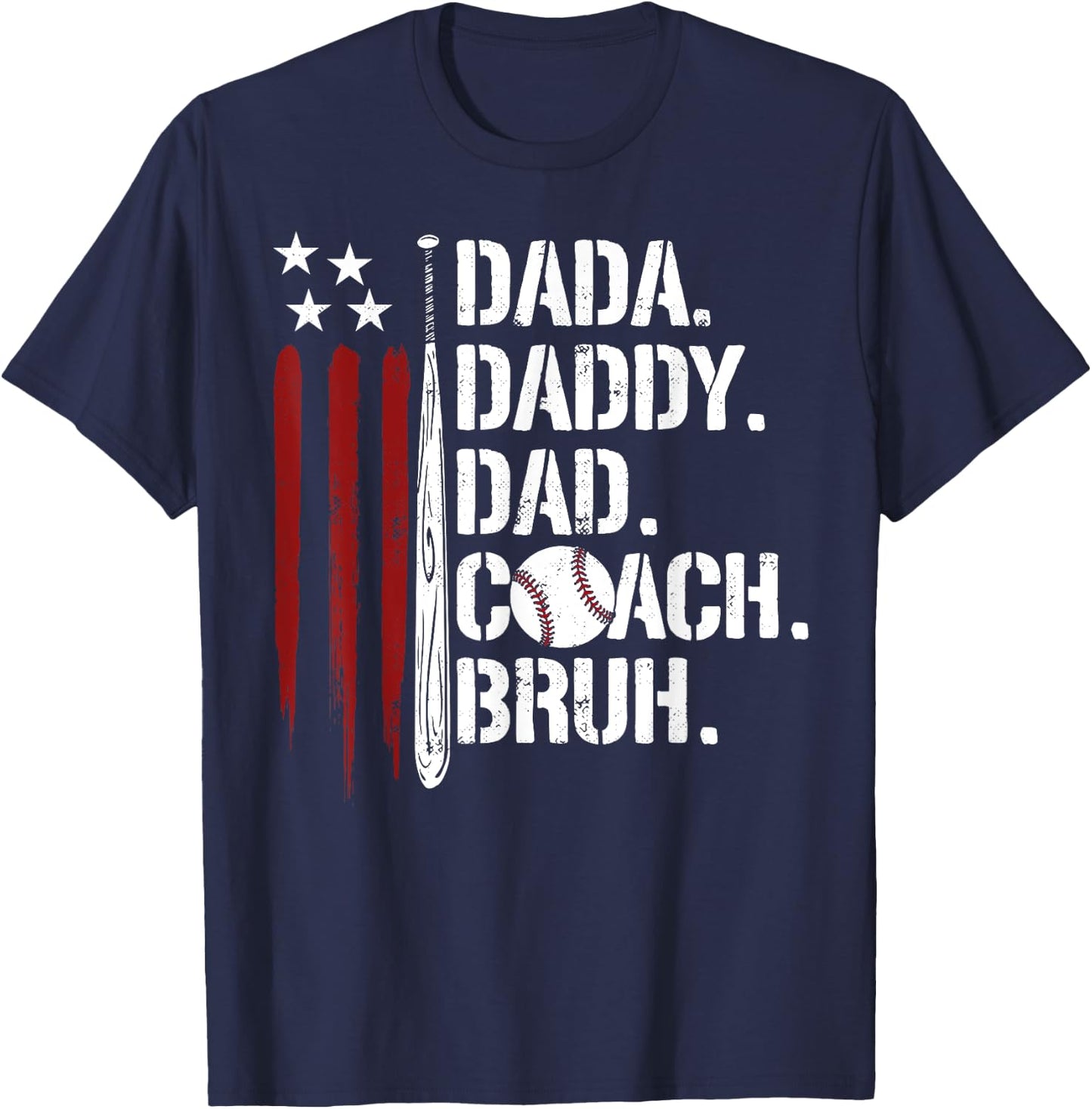 Dada Daddy Dad Bruh Baseball Coach American Flag Fathers Day T-Shirt - T-Shirt | Navy