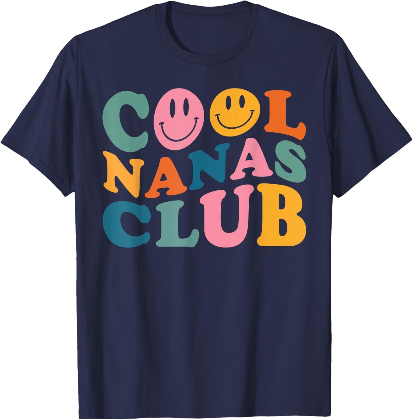 Cool Nanas Club , Funny Face Cool Nana Mothers Day T-Shirt - T-Shirt | Navy