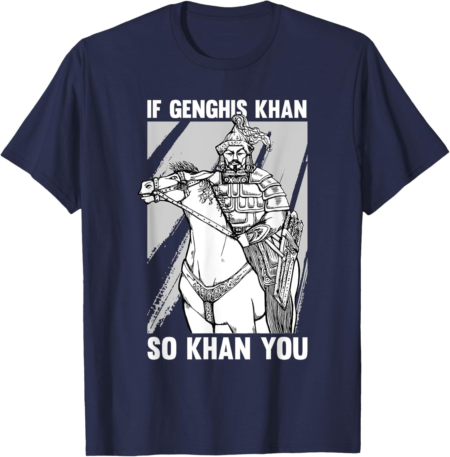 Funny Mongolian History Joke and Genghis Khan Quote Small T-Shirt - T-Shirt | Navy