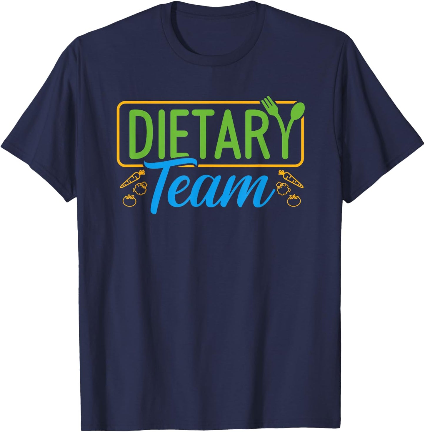 Dietary Team Registered Dietitian Dietary Aide RD Dietician T-Shirt - T-Shirt | Navy