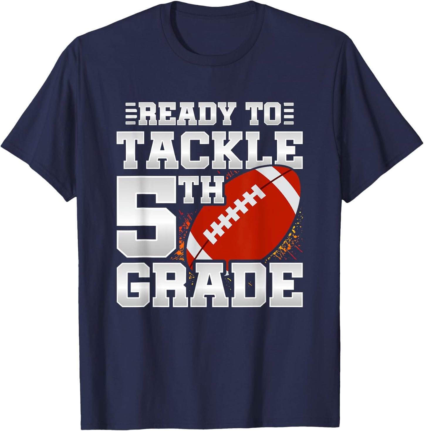 Ready To Tackle 5th Grade - First Day Of School - 5th Grade T-Shirt - T-Shirt | Navy