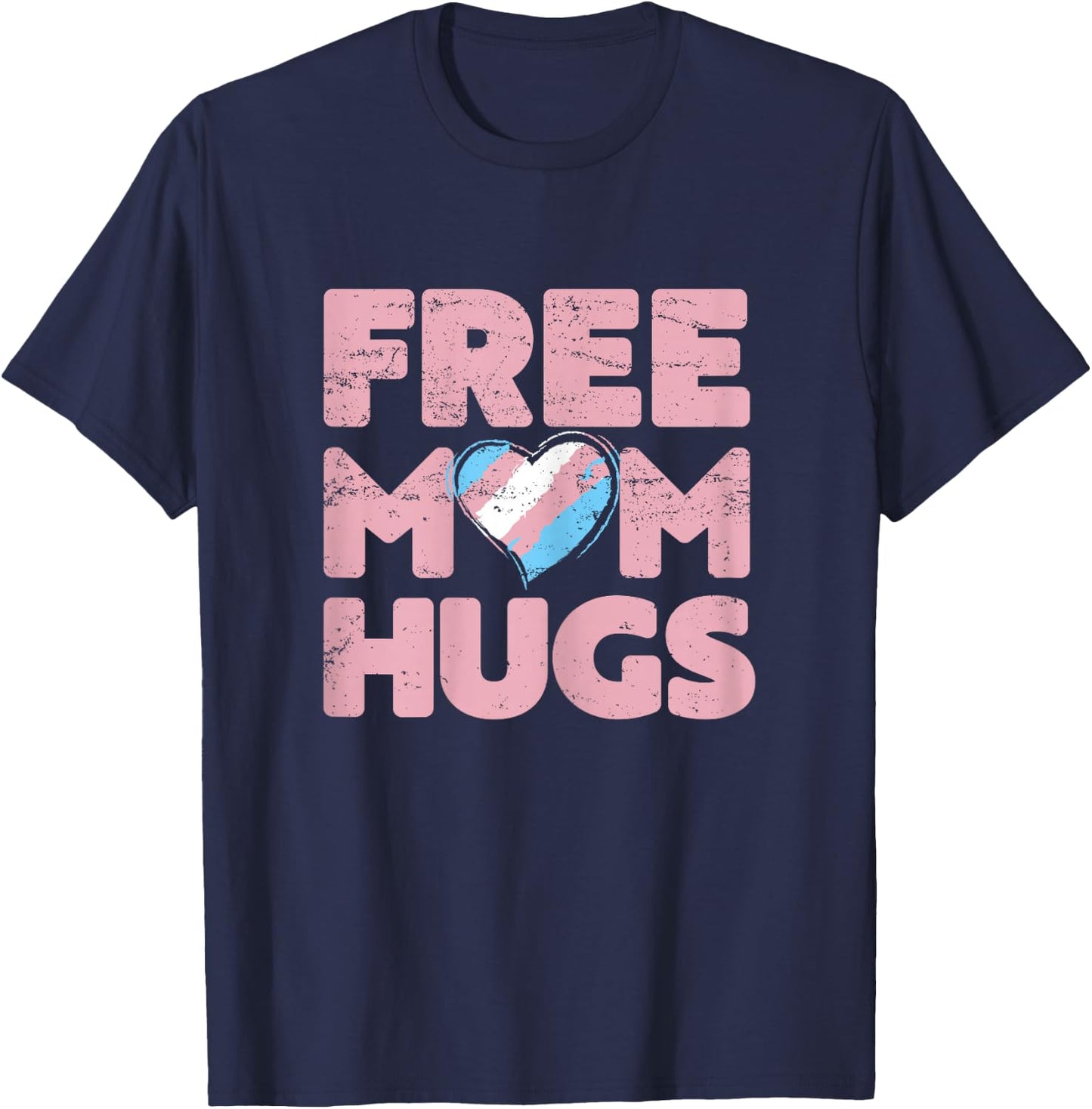 Free Mom Hugs , Free Mom Hugs Transgender Pride Shirt T-Shirt - T-Shirt | Navy