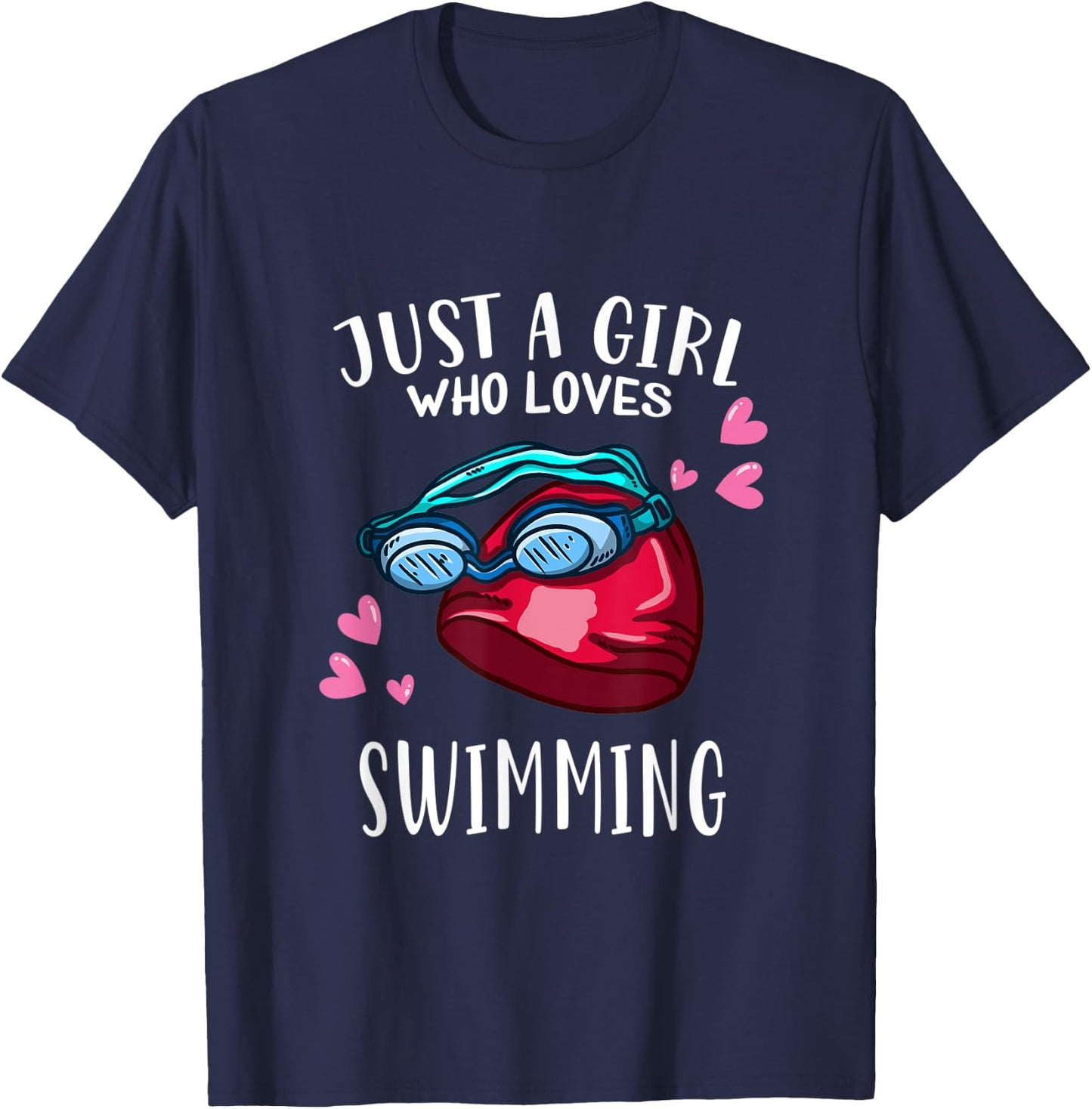 Swim Swimming Lover Just A Girl Who Loves Swimming T-Shirt - T-Shirt | Navy