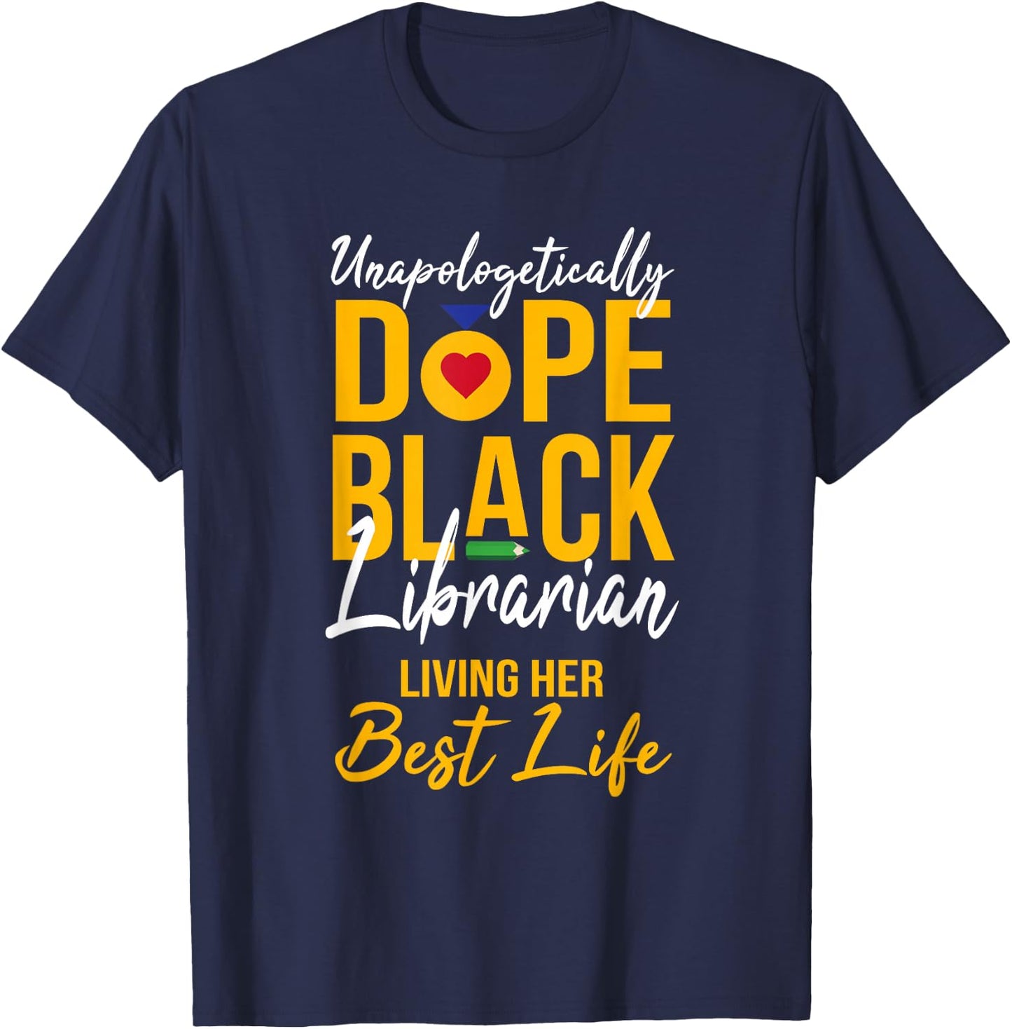 Unapologetically Dope Black Librarian Melanin Afro Pride BHM T-Shirt - T-Shirt | Navy