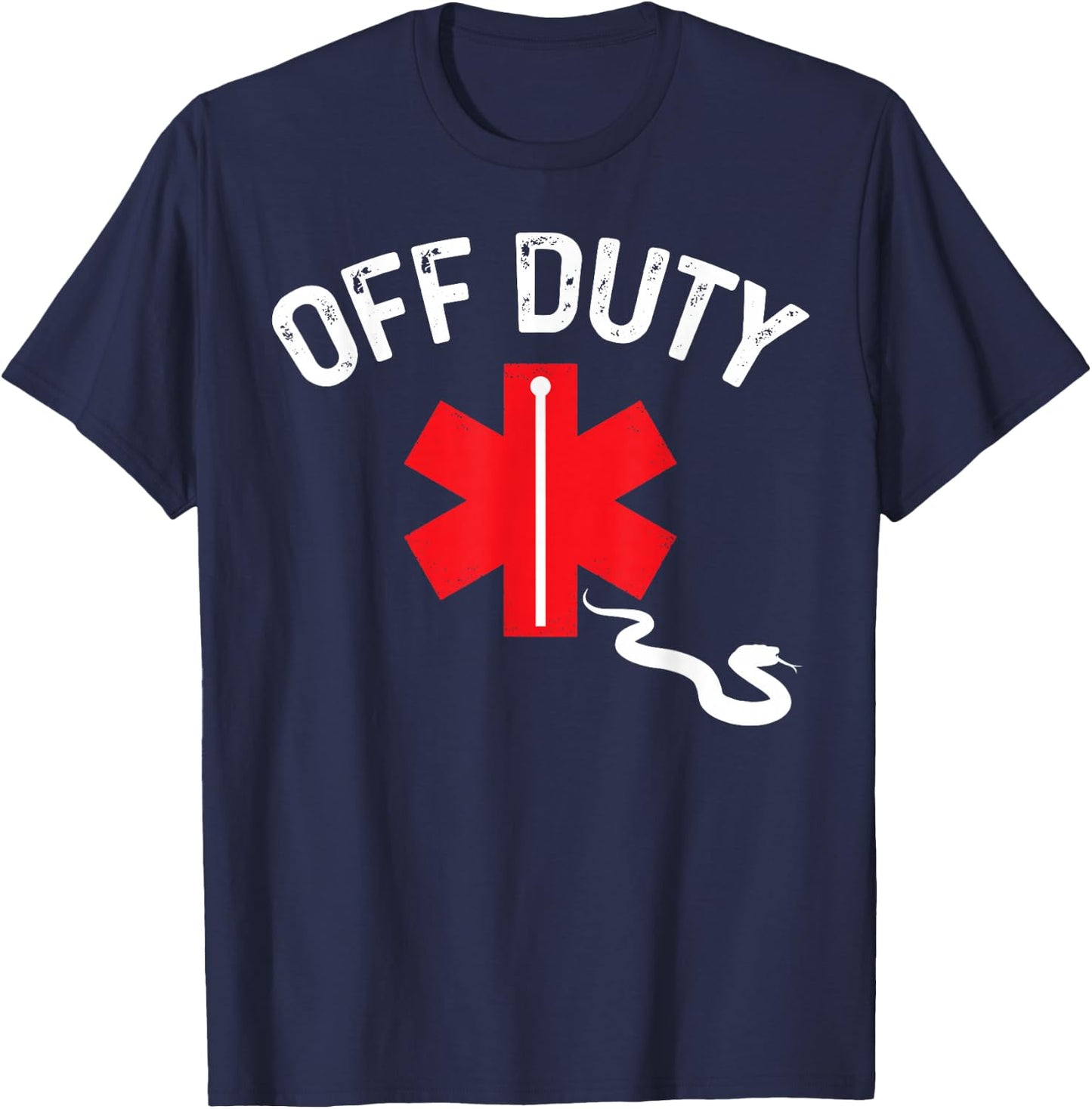 Off Duty Snake Paramedic Funny Nurse EMS First Responder T-Shirt - T-Shirt | Navy