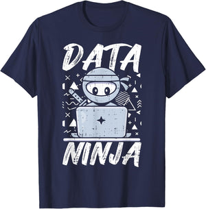 Data Ninja Data Analyst Geek Nerd Computer Science Teacher T-Shirt - T-Shirt | Navy