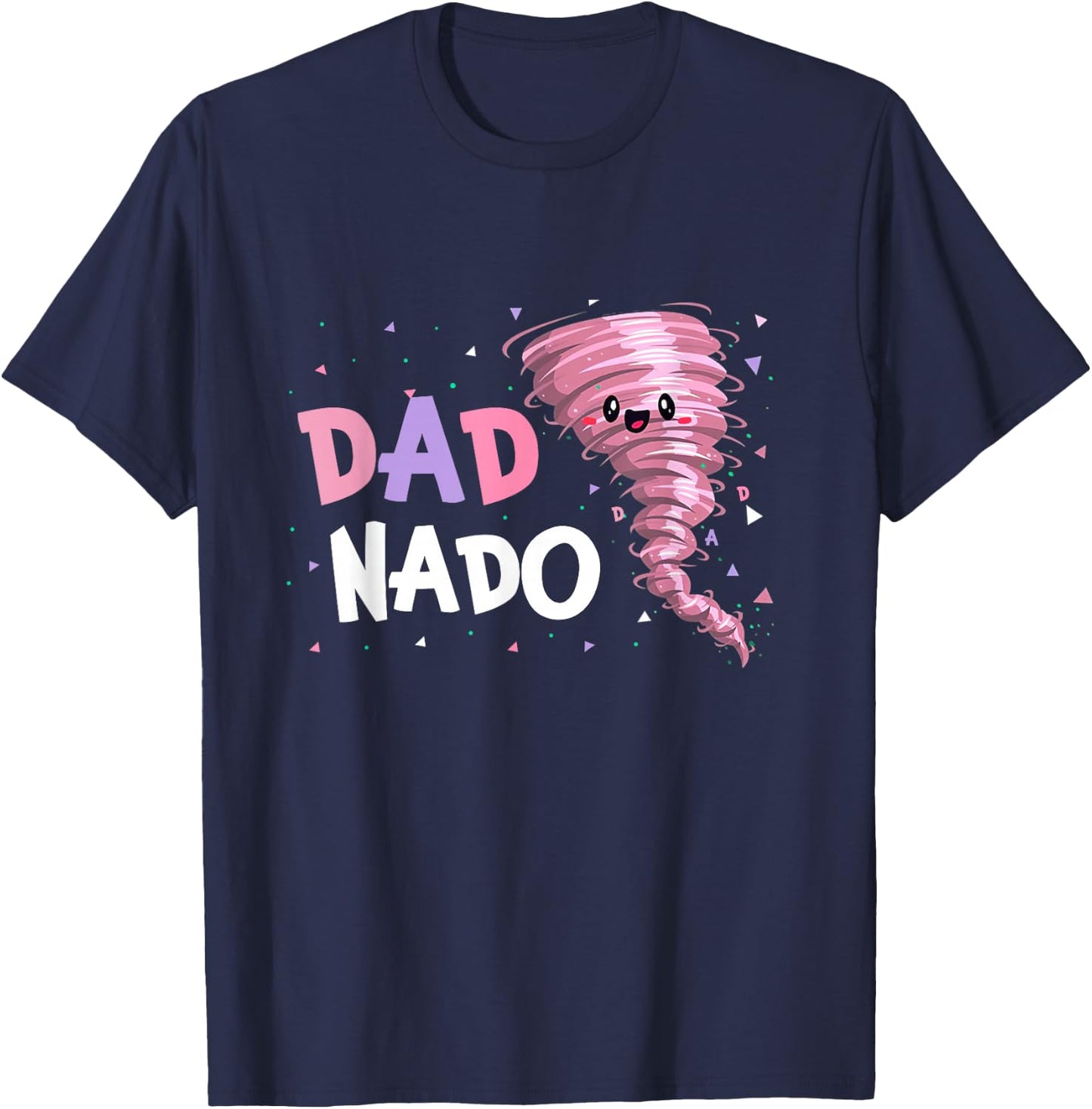 Dad Nado Tornado Birthday Party Decorations Pink Tornado T-Shirt - T-Shirt | Navy