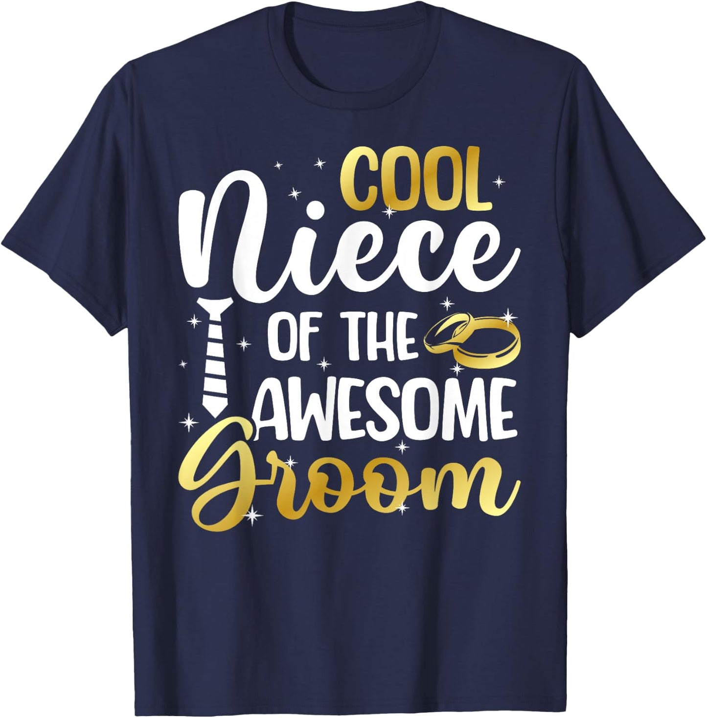 Cool Niece Of The Groom Niece Groom's Niece T-Shirt - T-Shirt | Navy