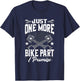 Just One More Bike Part I Promise Motorcycle Mechanic T-Shirt - T-Shirt | Navy