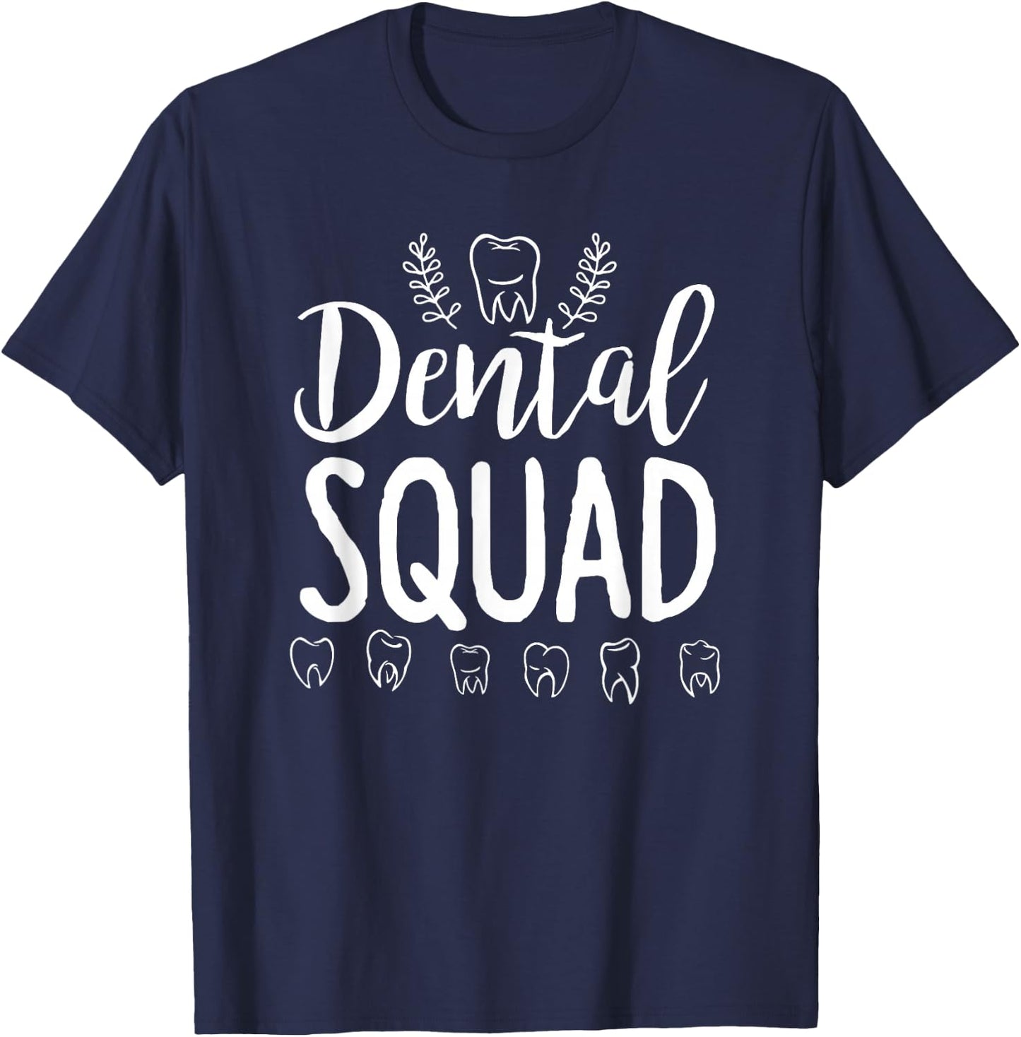 Dental Squad - Dentist Dental Student Shirt Gift T-Shirt - T-Shirt | Navy