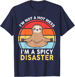 Funny Sloth Yoga I'm Not a Hot Mess I'm a Spicy Disaster T-Shirt - T-Shirt | Navy