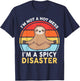 Funny Sloth Yoga I'm Not a Hot Mess I'm a Spicy Disaster T-Shirt - T-Shirt | Navy