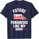 Future Paramedic Like My Daddy T-Shirt - T-Shirt | Navy