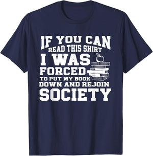 I Was Forced To Put My Book Down Reading T-Shirt - T-Shirt | Navy