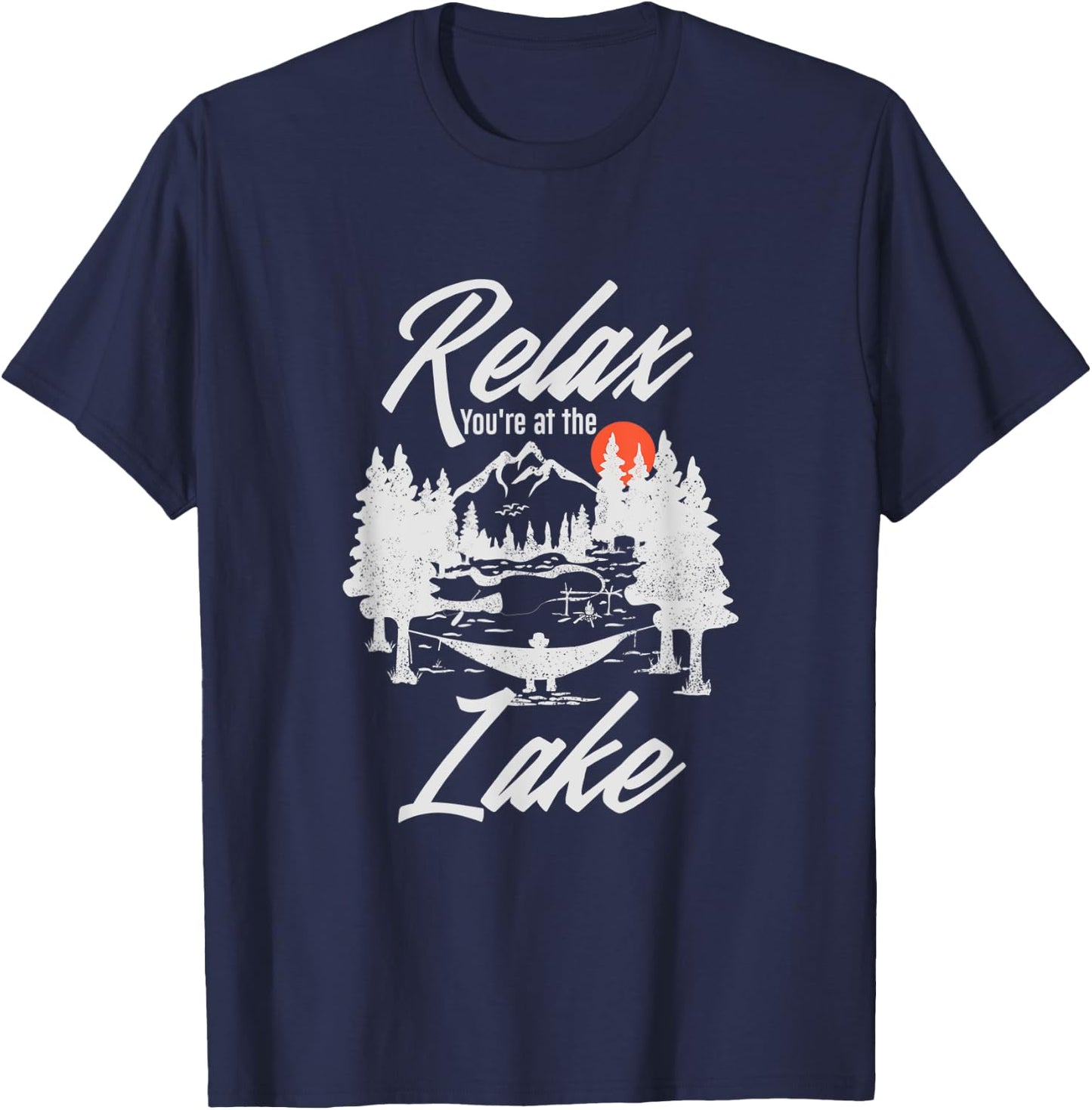 Relax You're At The Lake Lake Boat Camp Summer Adventures T-Shirt - T-Shirt | Navy