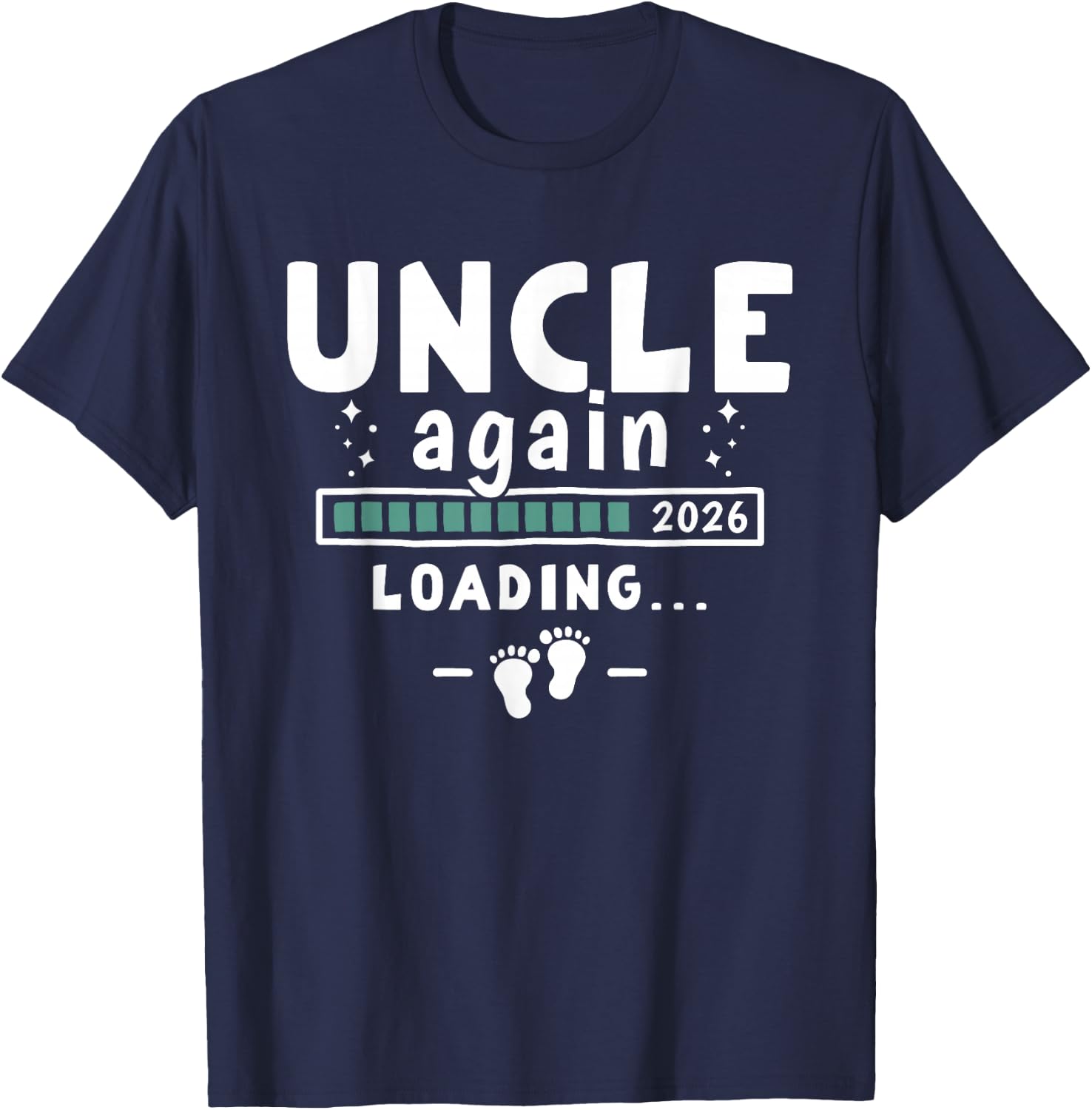 Funny Pregnancy Announcement Second Baby - Uncle Again 2026 T-Shirt - T-Shirt | Navy