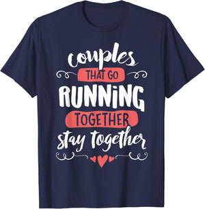 Couples Running Shirts - go Running Together Stay Together T-Shirt - T-Shirt | Navy