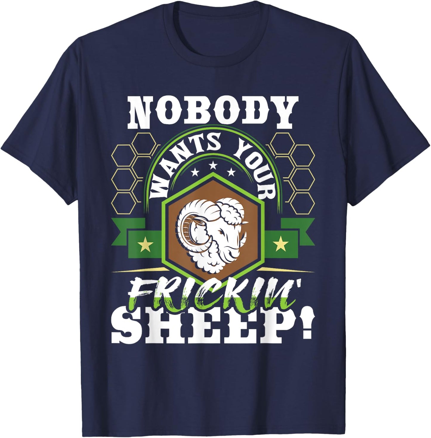 Nobody Wants Your Sheep - Funny Tabletop Game Board Gaming T-Shirt - T-Shirt | Navy