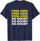Cool Cool No Doubt Funny Noice Brooklyn Gift T-Shirt - T-Shirt | Navy