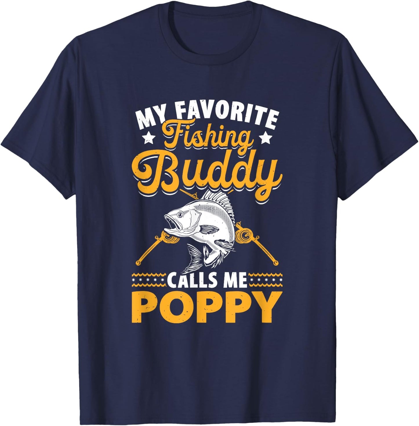 Fishing Grandpa - Poppy Fishing Buddy - Fishing Poppy T-Shirt - T-Shirt | Navy