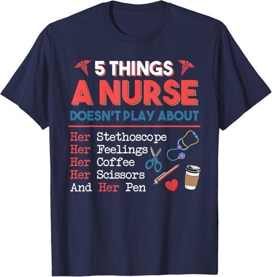 5 Things A Nurse Doesn't play about Christmas Gifts T-Shirt - T-Shirt | Navy