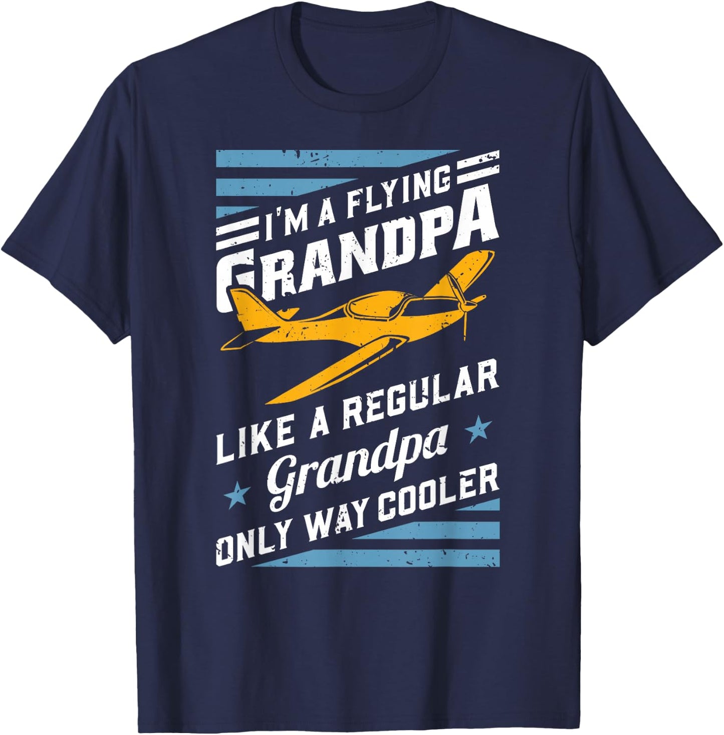 I'm A Flying Grandpa Like A Regular Only Way Cooler T-Shirt - T-Shirt | Navy